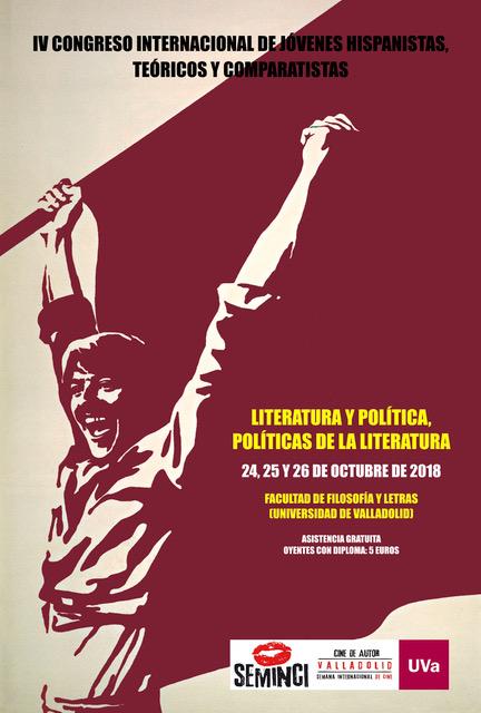 IV Congreso Internacional de Jóvenes Hispanistas, Teóricos y Comparatistas: Literatura y política, políticas de la literatura