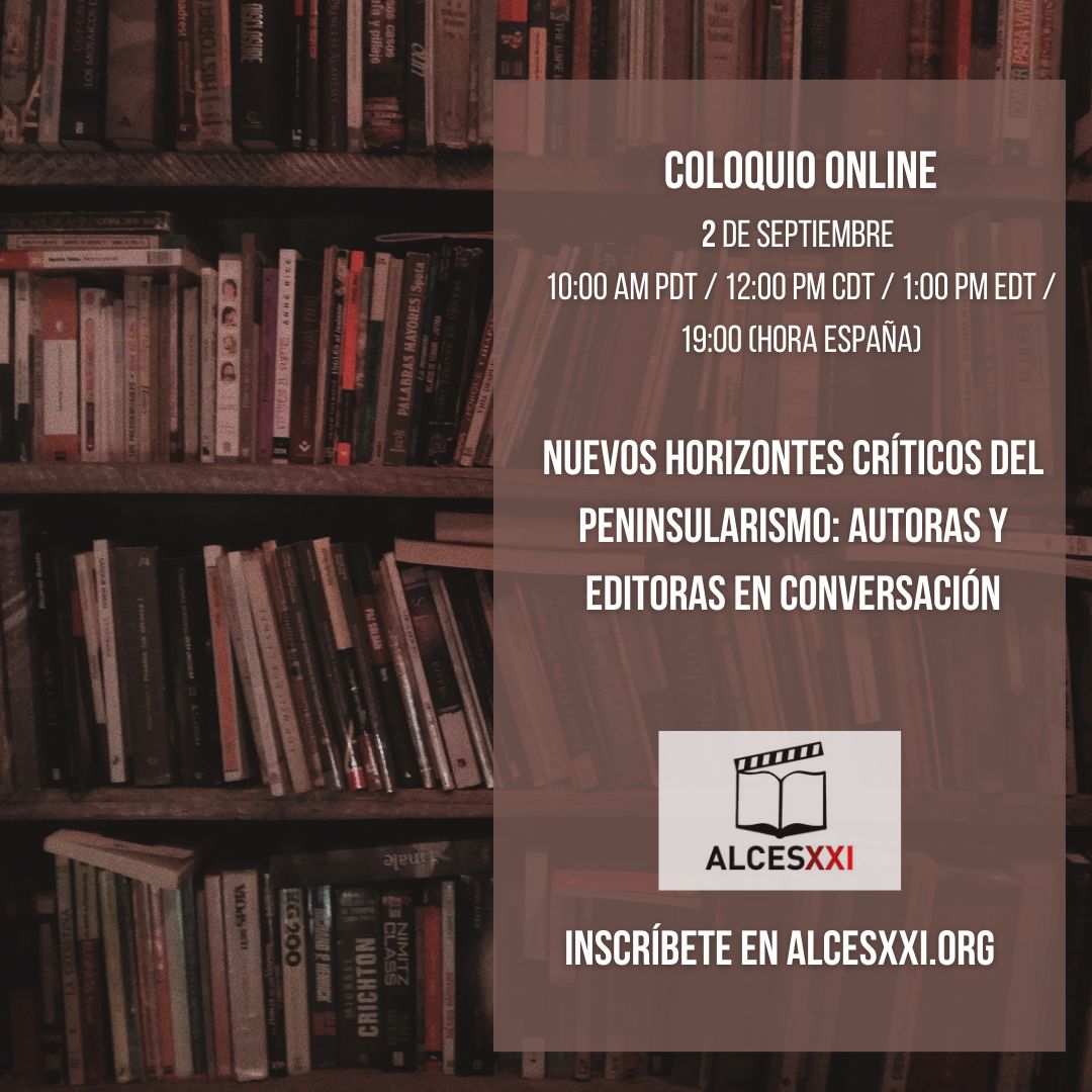 Nuevos horizontes críticos del Peninsularismo: Autoras y editoras en conversación